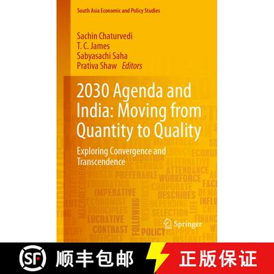 【3-4周达】2030 Agenda and India: Moving from Quantity to Quality : Exploring Convergence and Transce... [9789813290907]