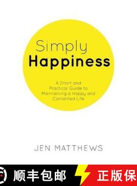 【3-4周达】Simply Happiness: A Short and Practical Guide to Maintaining a Happy and Contented Life [9781925814347]