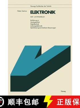 【3-4周达】Elektronik: Lehr- U. Arbeitsbuch Einführung in Analogtechnik, Digitaltechnik, Leistungsel... [9783528042103]