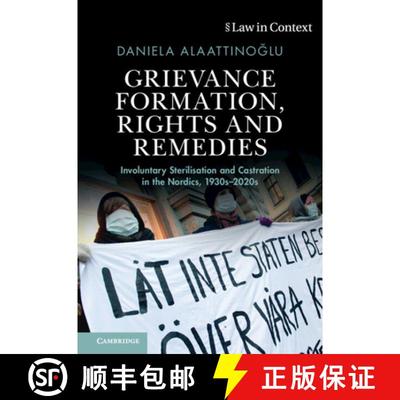 【3-4周达】Grievance Formation, Rights and Remedies: Involuntary Sterilisation and Castration in the ... [9781009171687]