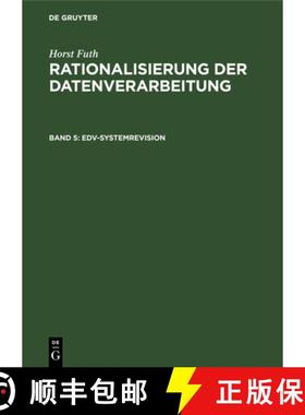 预订 Edv-Systemrevision: Organisatorische Zweckmassigkeit, Wirtschaftlichkeit, Datensicherung, Datens... [9783486349412]
