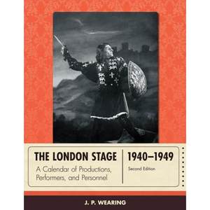 【4周达】The London Stage 1940-1949: A Calendar of Productions, Performers, and Personnel, Second Edi...[9780810893054]