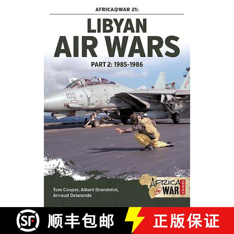 【4周达】Libyan Air Wars Part 2: 1985-1986: Part 2: 1985-1986 - 1985-1986 [9781910294536]