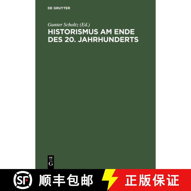 【2-3周达】Historismus am Ende DES 20. Jahrhunderts Eine Internationale Diskussion [9783050028484]