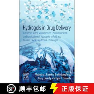Hydrogels 9780443220173 Application... the 4周达 Manufacture Drug and Delivery Characterization Advances