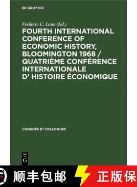 预订 Fourth International Conference of Economic History, Bloomington 1968 / Quatrième Conférence I... [9783111052649]