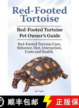 【3-4周达】Red-Footed Tortoise. Red-Footed Tortoise Pet Owner's Guide. Red-Footed Tortoise Care, Beha... [9781910861356]