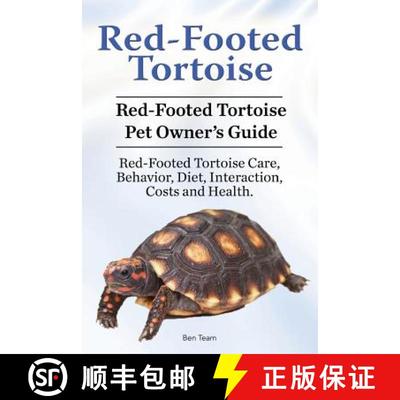 【3-4周达】Red-Footed Tortoise. Red-Footed Tortoise Pet Owner's Guide. Red-Footed Tortoise Care, Beha... [9781910861356]