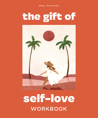 预订 the gift of self love: a workbook to. [9781950968275]