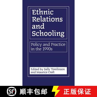【3-4周达】Ethnic Relations and Schooling: Policy and Practice in the 1990's [9780485114560]