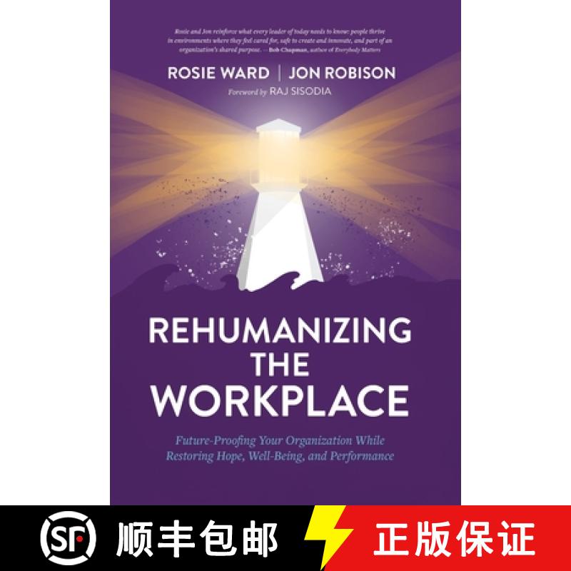 【2-3周达】Rehumanizing the Workplace: Future-Proofing Your Organization While Restoring Hope, Well-B... [9781950466139]