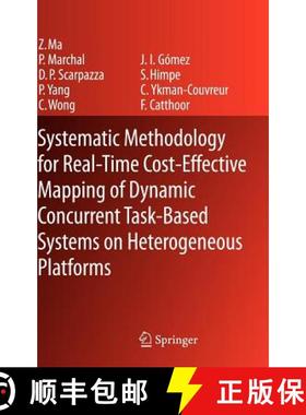 【3-4周达】Systematic Methodology for Real-Time Cost-Effective Mapping of Dynamic Concurrent Task-Bas... [9781402063282]