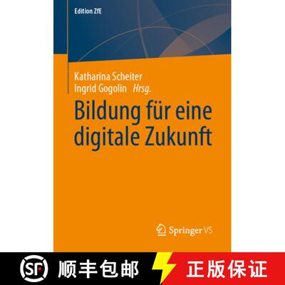 【3-4周达】Bildung fuer eine digitale Zukunft (1. Aufl. 2023) (1. Aufl. 2023) [9783658378943]
