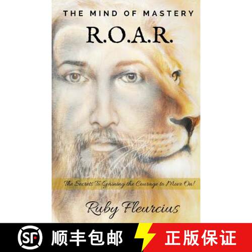 【3-4周达】The Mind of Mastery R.O.A.R.: The Secrets to Gaining the Courage to Move On! [9780999090022]