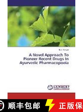 预订 A Novel Approach To Pioneer Recent Drugs In Ayurvedic Pharmacopoeia [9783330076754]