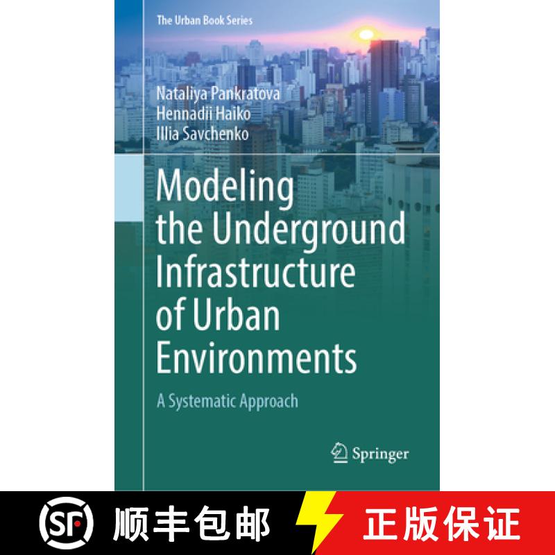 【3-4周达】Modeling the Underground Infrastructure of Urban Environments: A Systematic Approach [9783031475214]