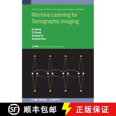 【3-4周达】Machine Learning for Tomographic Imaging [9780750322171]