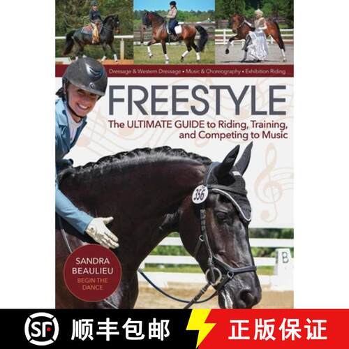 【3-4周达】Freestyle: The Ultimate Guide to Riding, Training, and Competing to Music [9781570769306]