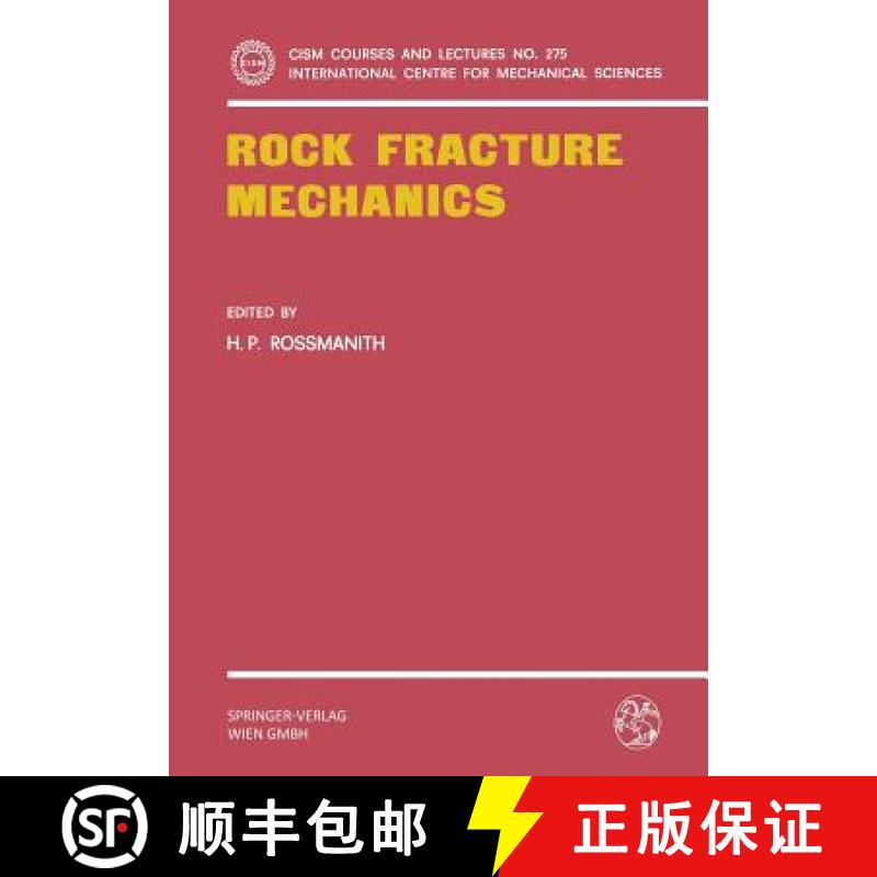 【3-4周达】Rock Fracture Mechanics [9783211817476]