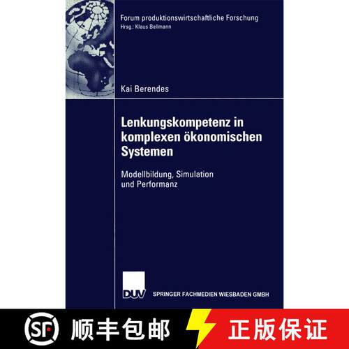 【3-4周达】Lenkungskompetenz in komplexen ökonomischen Systemen : Modellbildung, Simulation und Perf... [9783824476022]