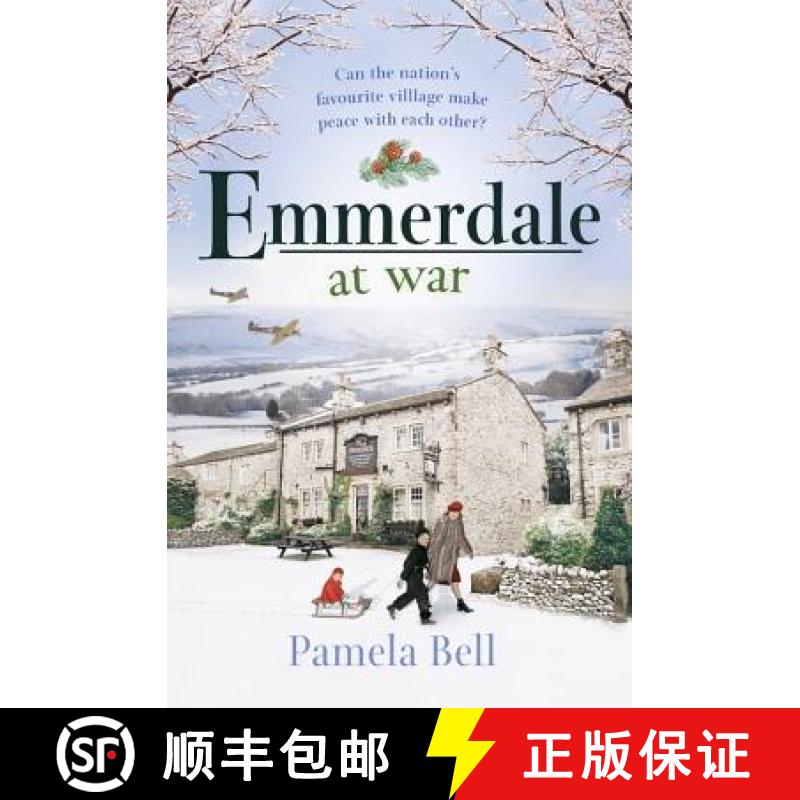 【2-3周达】Emmerdale at War: an uplifting and romantic read perfect for nights in (Emmerdale, Book 3) [9781409185062]