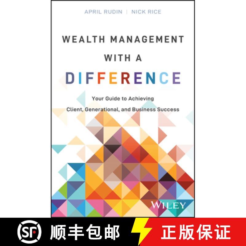 【3-4周达】Wealth Management with a Difference: Your Guide to Achieving Client, Generational, and Bus... [9781394287703]