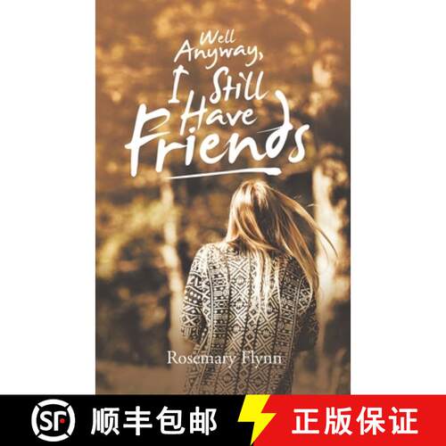 【3-4周达】Well Anyway, I Still Have Friends [9781543749489]