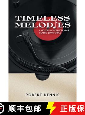 【3-4周达】Timeless Melodies: A Nostalgic Collection of Classic Song Lyrics [9781965552063]