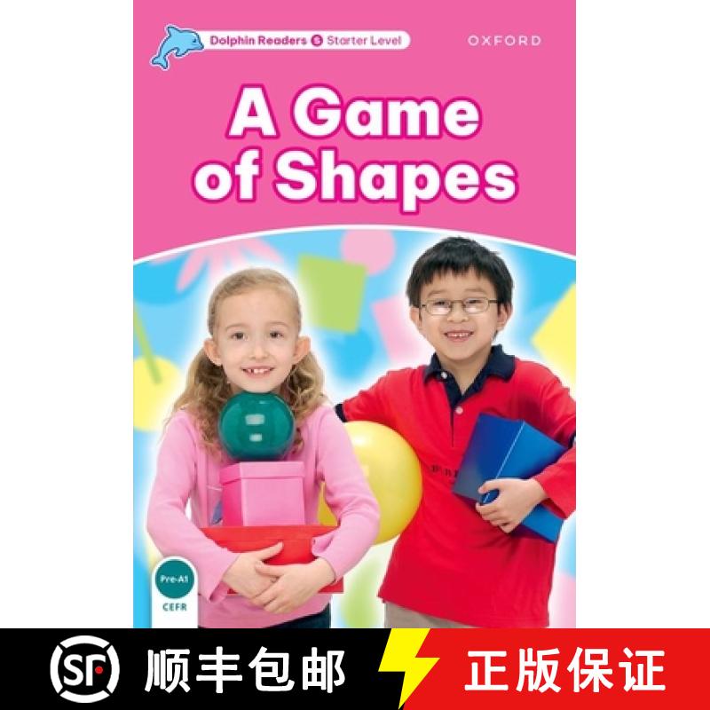 【3-4周达】Dolphin Readers: Starter Level: 175-Word Vocabularya Game of Shapes [9780194400800]