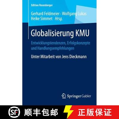 【3-4周达】Globalisierung KMU : Entwicklungstendenzen, Erfolgskonzepte und Handlungsempfehlungen (201... [9783658078676]