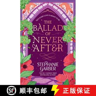【3-4周达】The Ballad of Never After : Step into a world of fairytales and magic with the second book... [9781399633888]
