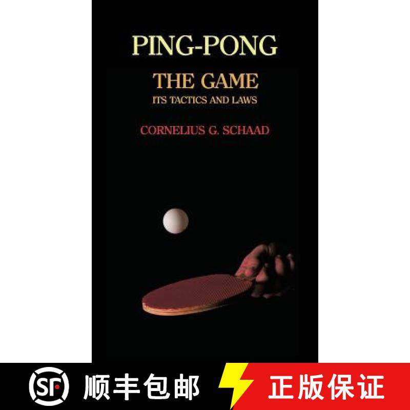 预订 Ping-Pong: The Game, Its Tactics and Laws (Reprint) [9781616462246]