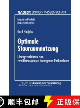 【3-4周达】Optimale Stauraumnutzung : Lösungsverfahren zum zweidimensionalen homogenen Packproblem [9783824461660]