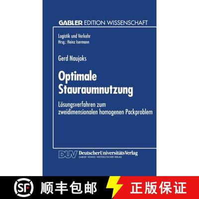 【3-4周达】Optimale Stauraumnutzung : Lösungsverfahren zum zweidimensionalen homogenen Packproblem [9783824461660]