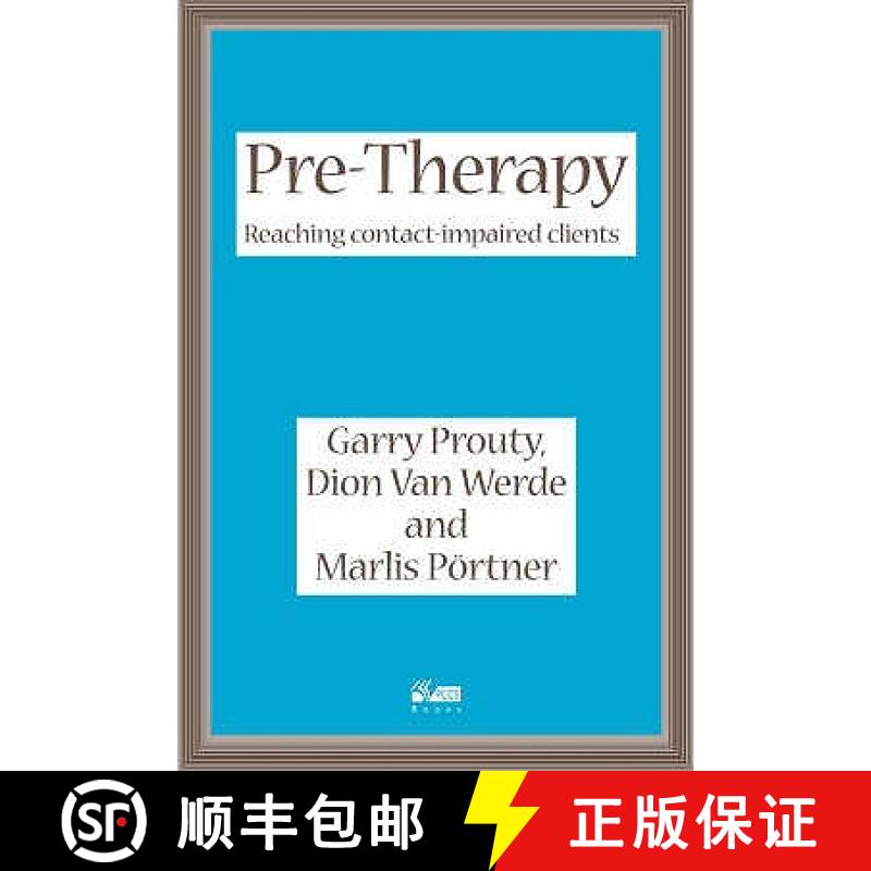 【3-4周达】Pre-Therapy: Reaching Contact Impaired Clients [9781898059349]