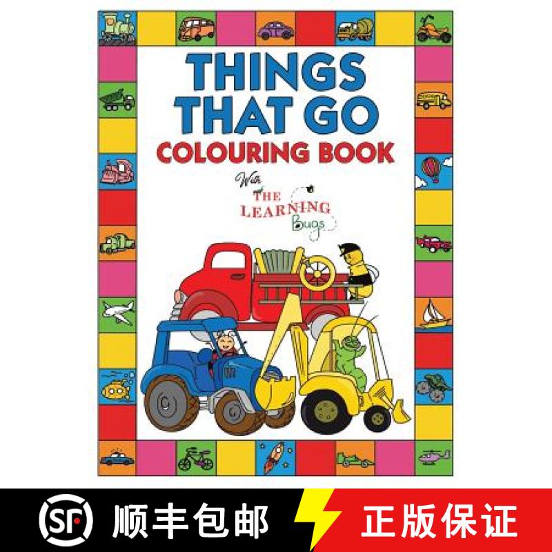 【3-4周达】Things That Go Colouring Book with The Learning Bugs: Fun Children's Colouring Book for To... [9781910677476]