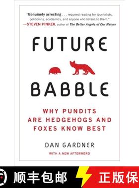 预订 Future Babble: Future Babble: Why Pundits Are Hedgehogs and Foxes Know Best [9780452297579]