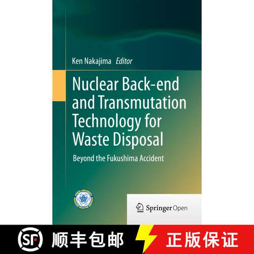 【3-4周达】精装 Nuclear Back-end and Transmutation Technology for Waste Disposal : Beyond the Fukushi... [9784431551102]