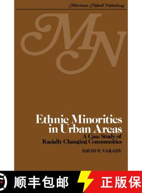 【3-4周达】Ethnic minorities in urban areas : A case study of racially changing communities [9789400992474]