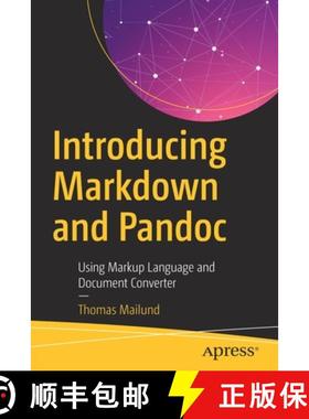 预订 Introducing Markdown and Pandoc : Using Markup Language and Document Converter [9781484251485]