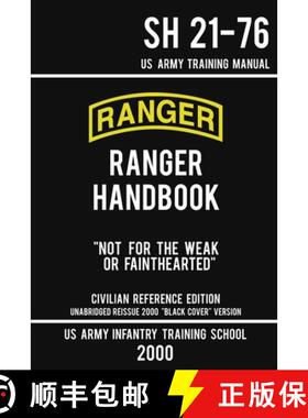 【3-4周达】US Army Ranger Handbook SH 21-76 - Black Cover Version (2000 Civilian Reference Edition): ... [9781643890388]