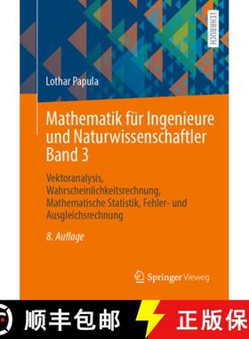 【3-4周达】Mathematik Für Ingenieure Und Naturwissenschaftler Band 3: Vektoranalysis, Wahrscheinlich... [9783658458034]