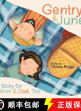【3-4周达】Gentry & June: A Story for Mom & Dad, Too [9781973660507]