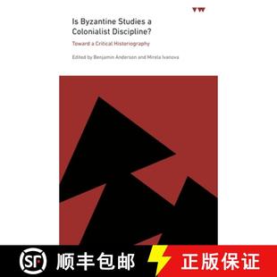 Colonialist Studies Discipline? Historiography Critical 3周达 9780271095264 Byzantine Toward