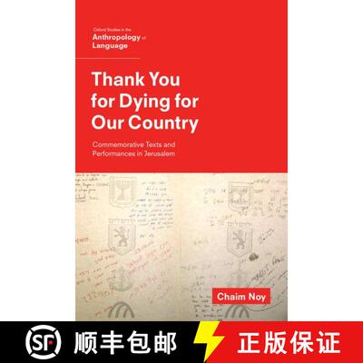 【3-4周达】Thank You for Dying for Our Country: Commemorative Texts and Performances in Jerusalem [9780199398980]