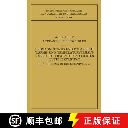 【3-4周达】Einführung in die Geophysik II : Erdmagnetismus und Polarlicht Wärme- und Temperaturverh... [9783709195918]