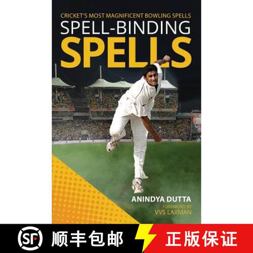 【3-4周达】Spell-binding Spells: Cricket's most magnificent bowling spells [9781948146067]