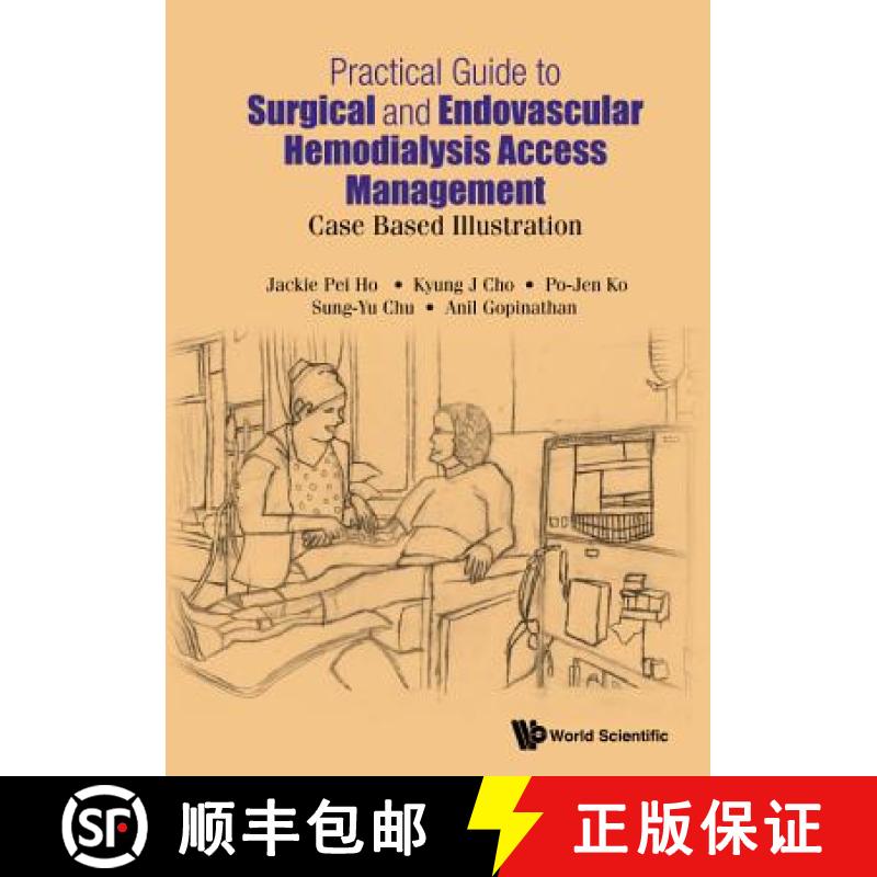 【3-4周达】Practical Guide to Surgical and Endovascular Hemodialysis Access Management : Case Based I... [9789814725309]