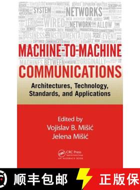 【3-4周达】Machine-to-Machine Communications : Architectures, Technology, Standards, and Applications [9781466561236]