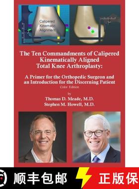 预订 The Ten Commandments of Calipered Kinematically Aligned Total Knee Arthroplasty [9781961879003]